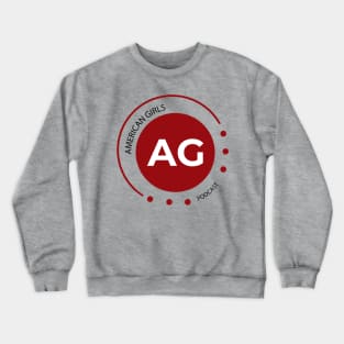 American Girls Podcast Crewneck Sweatshirt